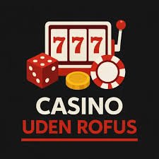 Udenlandsk Casino Uden Rufus En Guide til Spiloplevelser Online