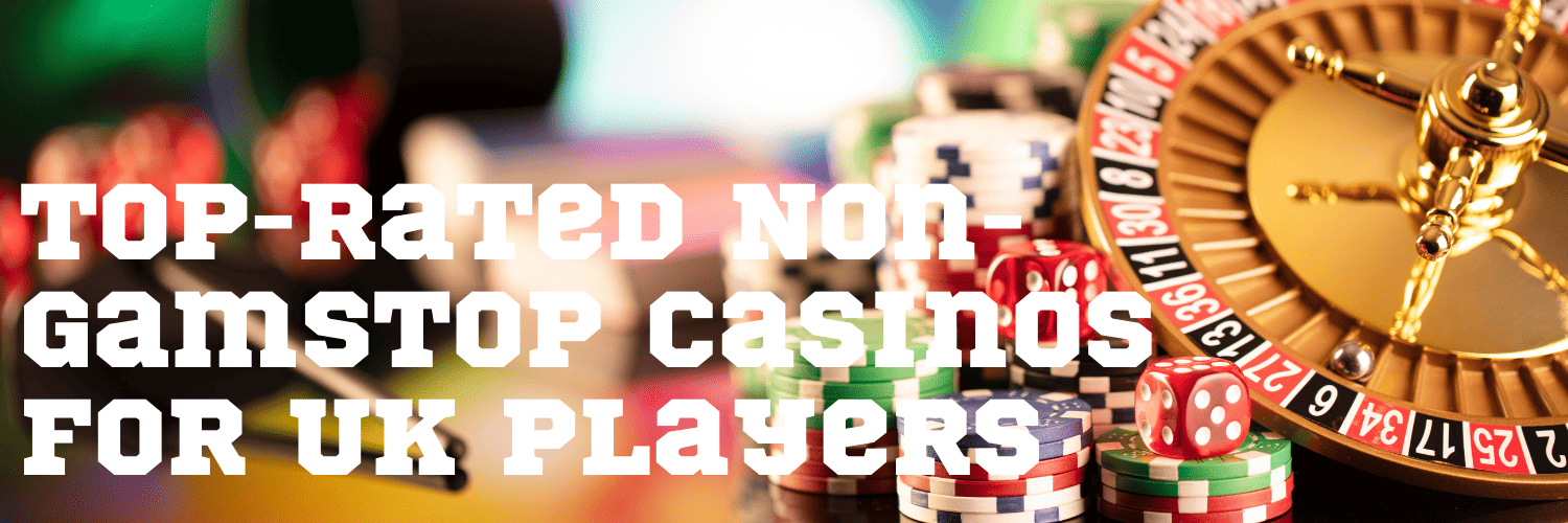 Discover UK Casinos Not on GamStop