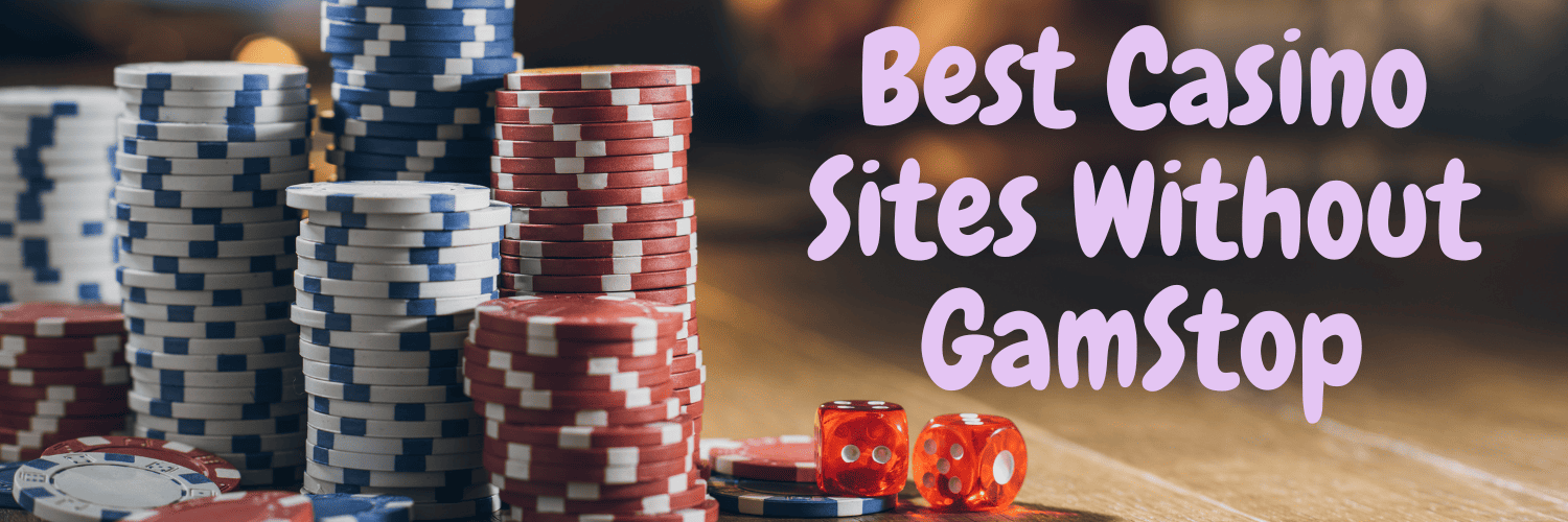 The Best Non GamStop Casinos Unrestricted Fun Awaits