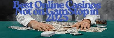 The Rise of Non-Gamstop Casinos A Comprehensive Guide