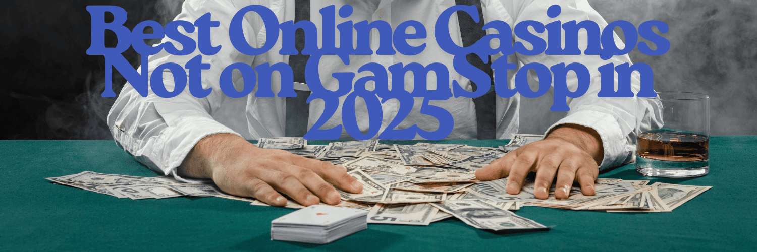 Top Bookmakers Not on GamStop Your Guide to Safe Betting