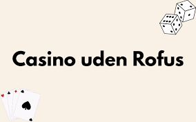 Udenlandsk Casino Uden ROFUS – En Grundig Guide til Spiloplevelser